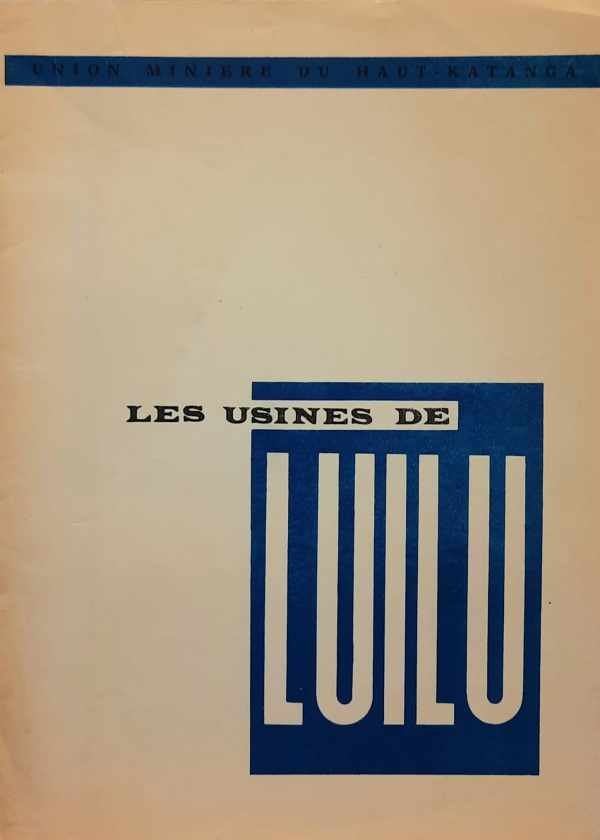 UMHK - La production du cuivre et du cobalt aux usines de Luilu (Kolwezi)