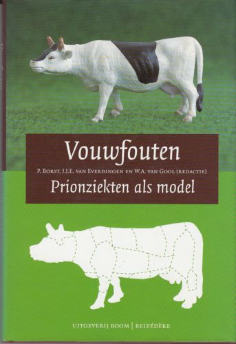 Borst, P, J.J.E.van Everdingen, W.A. van Gool. (Redactie) - Vouwfouten. Prionziekten als model.