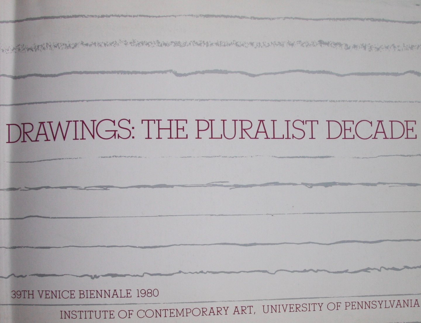 Kardon, Janet - Drawings The Pluralist Decade  (with appendix)