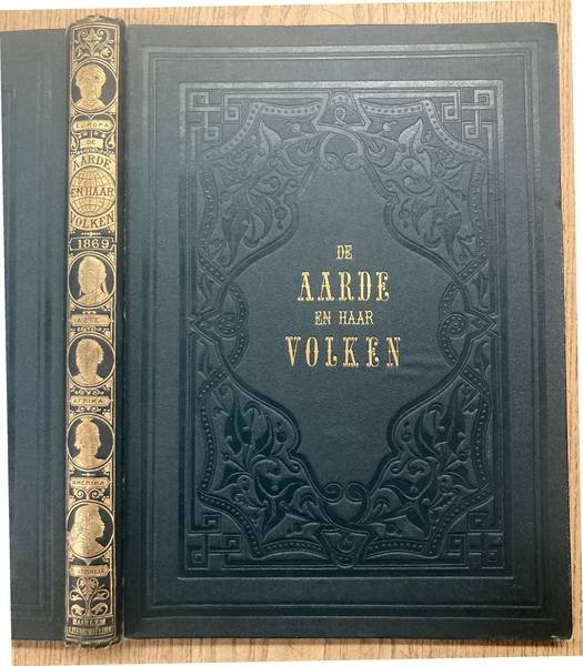 AARDE EN HAAR VOLKEN. - De aarde en haar volken. Vijfde deel [1869]