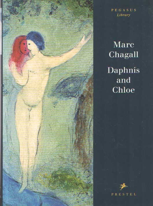 Longus; Marc Chagall - Daphnis and Chloe