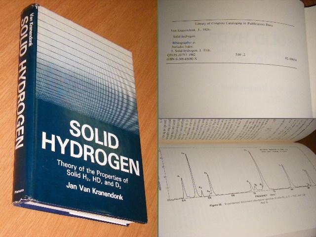 Kranendonk, Jan Van - Solid Hydrogen. Theory of the Properties of Solid H2, HD, and D2