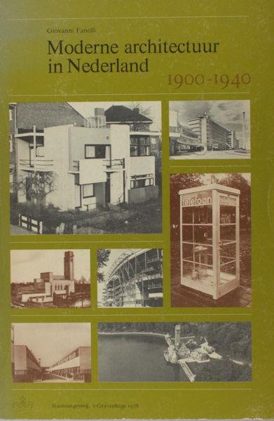 Fanelli, Giovanni. - Moderne architectuur in Nederland 1900-1940.