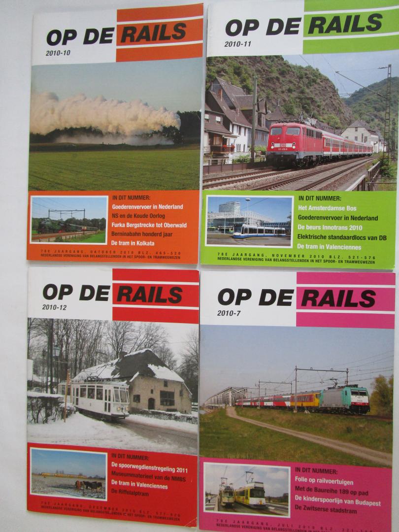 Nederlandse Vereniging van de belangstellenden in het spoor- en tramwegwezen  (uitgave van) - jaargang 2010 KOMPLEET Op de Rails jaargang nummers 1 t/m 12,  LOSSE nummers