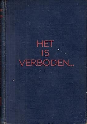 (HELMAN, Albert, & Johan LÜGER, als:) J. ONSLEE & Nico SLOB - Het is verboden....