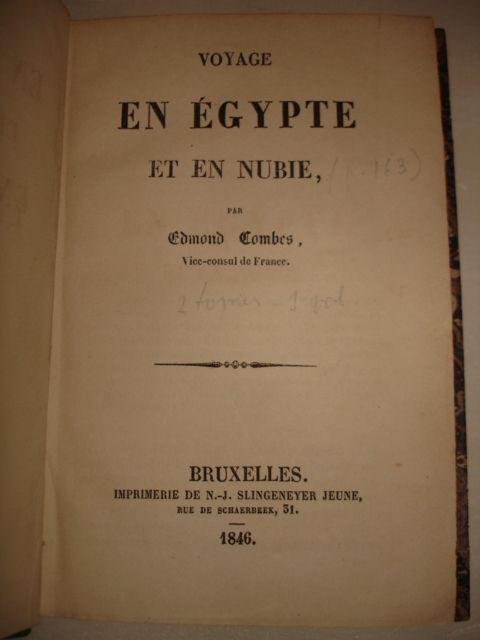Combes, Edmond. - Voyage en Égypte et en Nubie. Tome I & II.