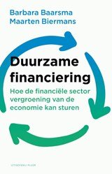 Duurzame financiering - Hoe de financiële sector vergroening van de economie kan sturen