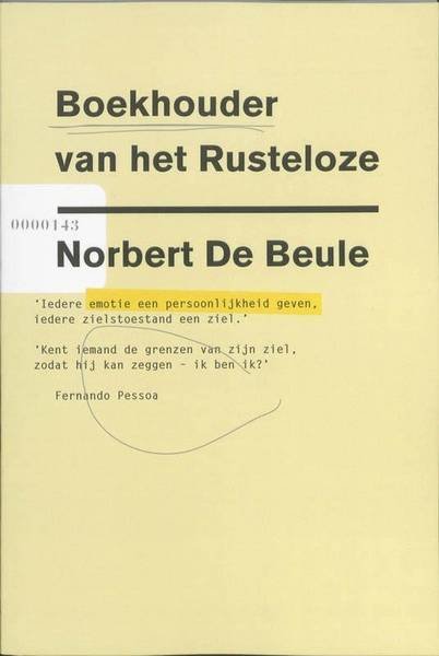 BEULE, NORBERT DE. - Boekhouder van het rusteloze.