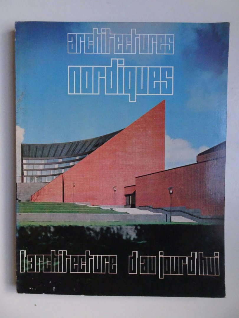 Hebert-Stevens, François. - L'Architecture d'Aujourd'hui. Architectures Nordiques. 38e Année, Octobre-Novembre 1967.