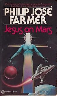 Farmer, Philip J. - Jesus on Mars