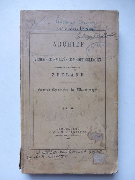 Polman Kruseman, W, Man, J.C. de & Dommisse, P.K.. - Archief vroegere en latere mededeelingen voornamelijk in betrekking tot Zeeland. Uitgegeven door het Zeeuwsch Genootschap der Wetenschappen.