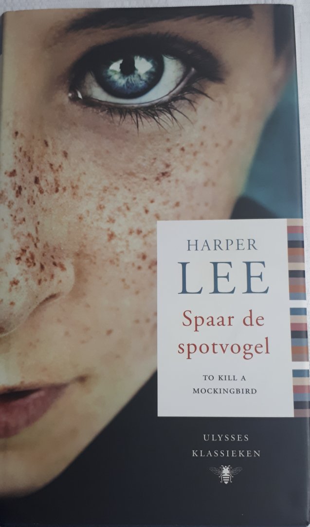 LEE, Harper - Spaar de spotvogel