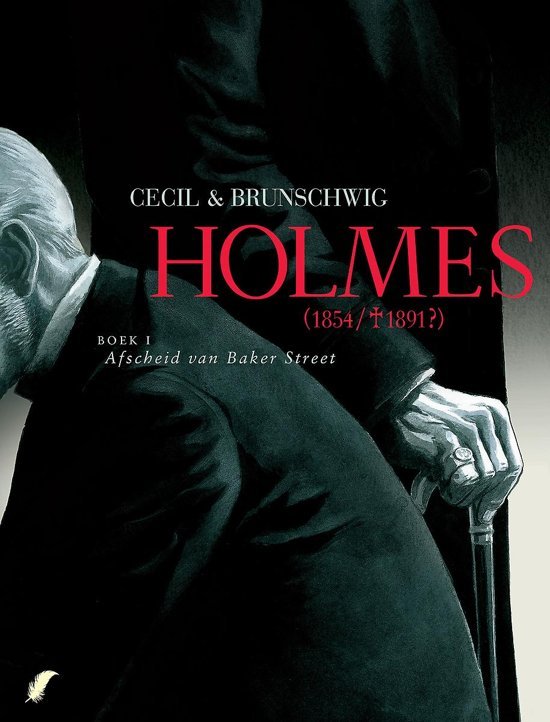 Cecil & Brunschwig - Holmes Boek 1: Afscheid van Baker Street