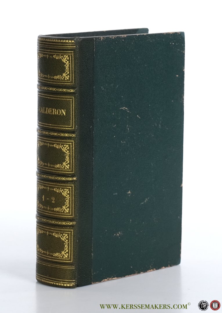 Damas-Hinard, M. / Calderon. - Chefs-d'oeuvre du Théatre Espagnol. Traduction nouvelle, avec une Introduction et des Notes. [ 2 volumes in 1 binding ].