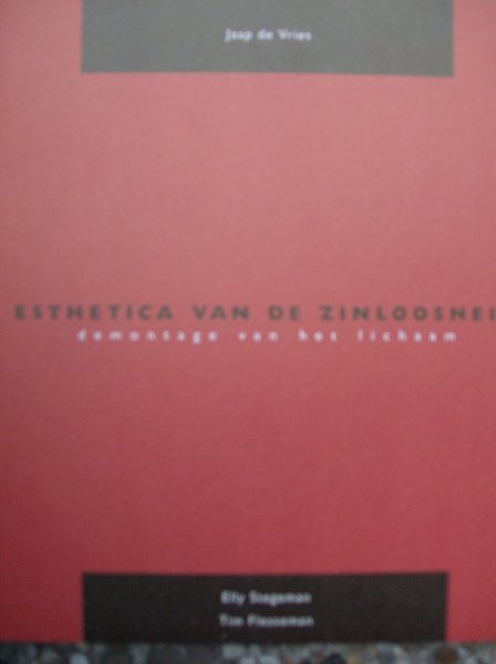 Stegeman, Elly - Jaap Vries./ Elly Stegeman/Tim Flesseman- demontage van het lichaam
