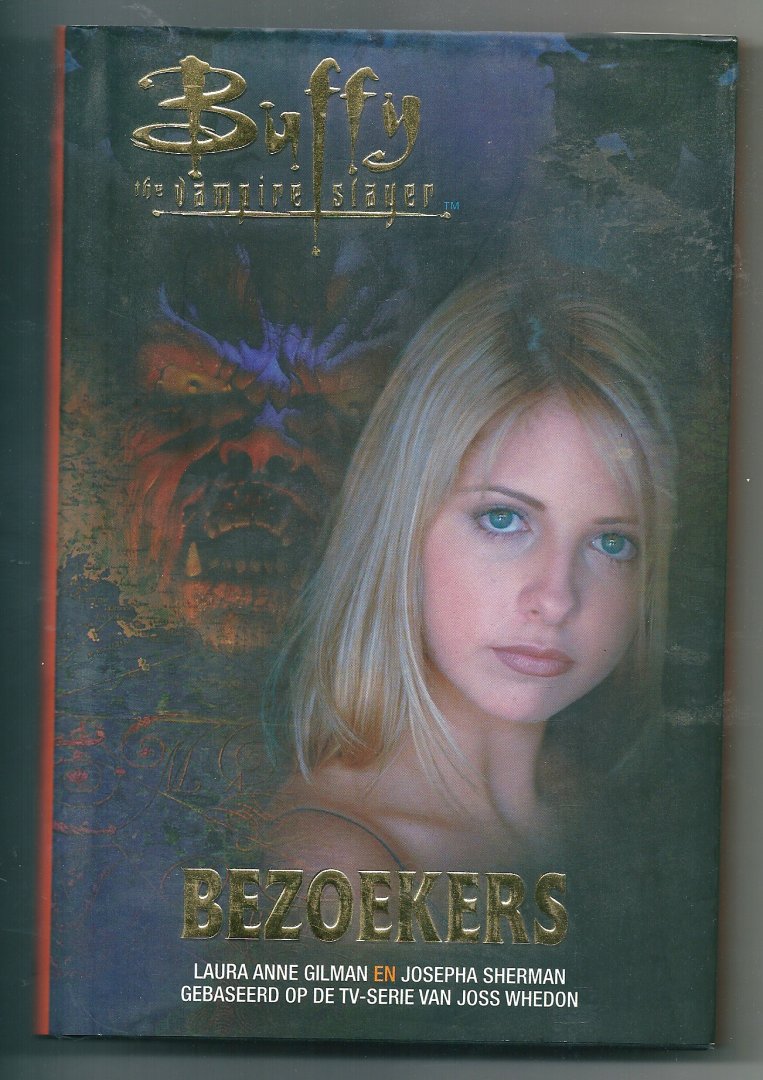 Gilman, Laura Anne & Josepha Sherman - Buffy the vampire slayer   Bezoekers