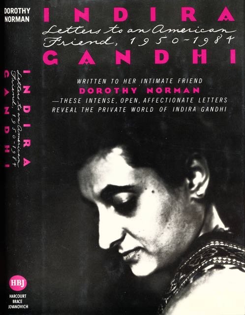 Norman, Dorothy (editor). - Indira Gandhi: Letters to an American friend.