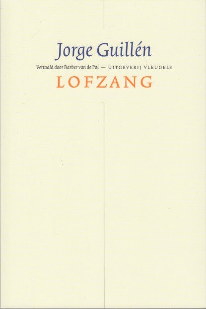 Guillén, Jorge - Lofzang.