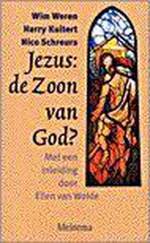Wim Weren - JEZUS DE ZOON VAN GOD