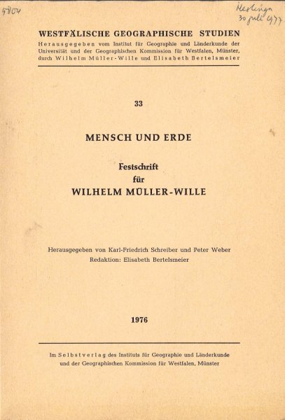 Schreiber, K.F. und P. Weber (hrsg) - Mensch und Erde : Festschrift für Wilhelm Müller-Wille zum 20. Okt. 1976