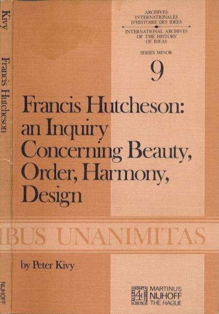 Hutcheson, Francis. - An Inquiry Concerning Beauty, Order, Harmony, Design.