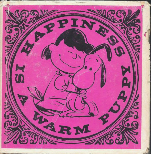 Schulz, Charles M. - Happiness is a warm puppy