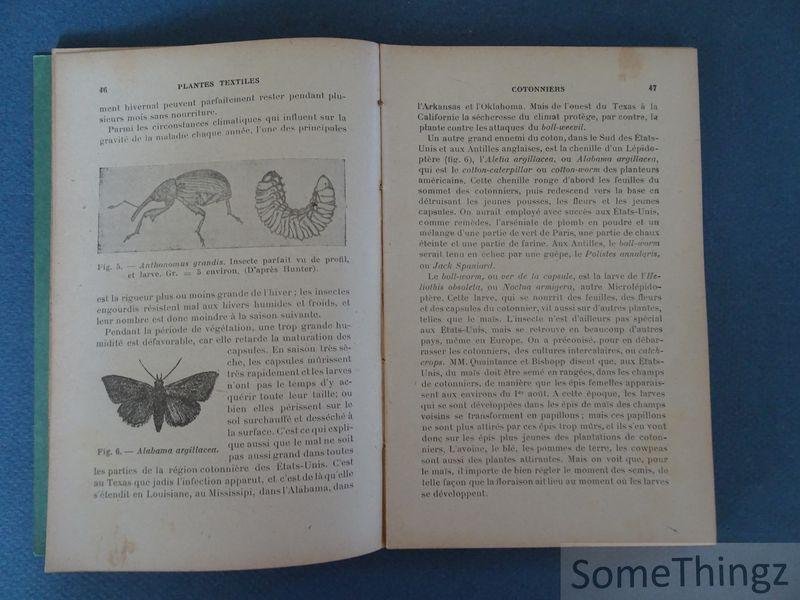 Jumelle, Henri. - Les cultures coloniales. Plantes textiles. Kapok et Cotonniers - Cocotier, Phormium, Abaca, Agave / Ramie et Jute / Corchorus et Hibiscus.