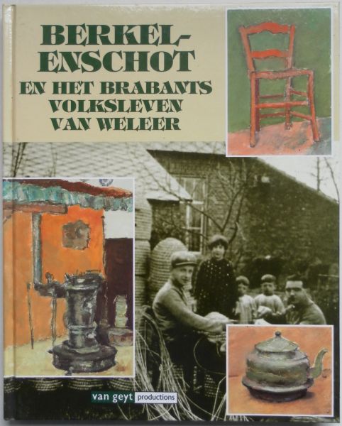 Kuijper, Egbert de; Illustrator : Szikra, Janos - Berkel-Enschot en het Brabants volksleven van weleer. Met losse kranteknipsels