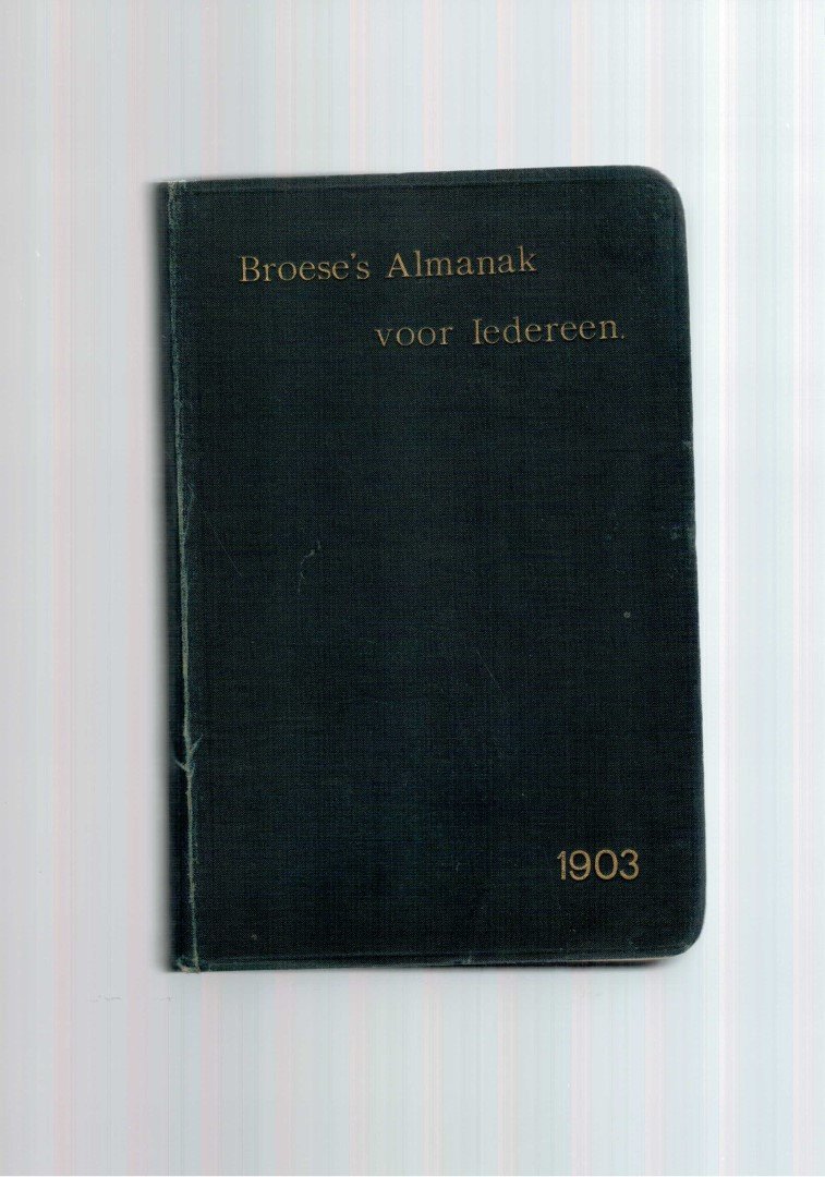 redactie - Broese's almanak voor iedereen, 1903. Praktisch handboek voor het dagelijksch leven