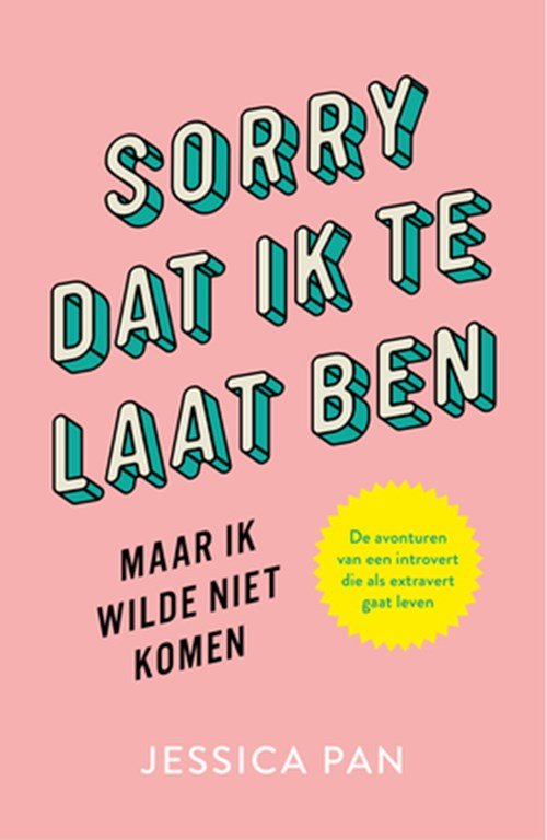 Jessica Pan - Sorry dat ik te laat ben, maar ik wilde niet komen