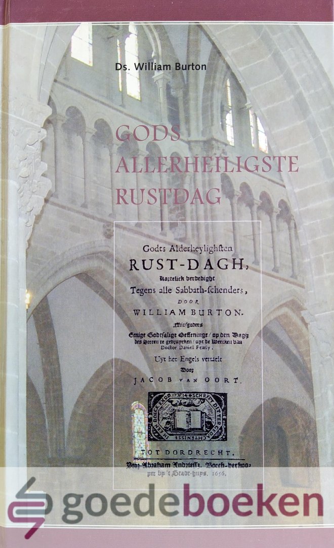 Burton, Ds. William - Gods allerheiligste rustdag *nieuw*