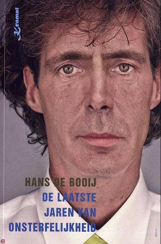 Booij, Hans de - De laatste jaren van onsterfelijkheid