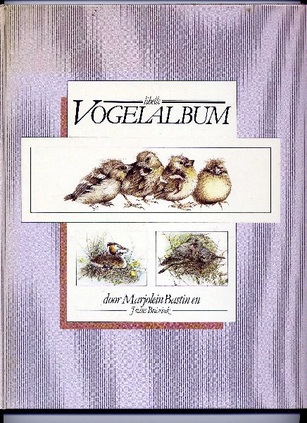 BASTIN, MARJOLEIN & FRANS BUISSINK - Libelle Vogelalbum