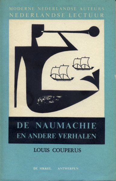 Couperus, Louis [Marc Galle/H.J.Claeys: aantekeningen en leidraad] - De Naumachie en andere verhalen