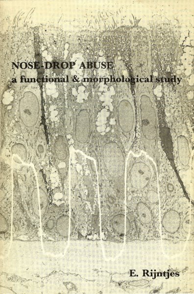 Rijntjes, E - Nose-drop abuse / A functional & morphological study