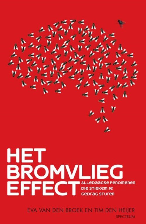 Eva van den Broek ; Tim den Heijer - Het bromvliegeffect