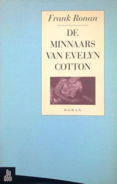 Ronan, Frank - De Minnaars van Evelyn Cotton
