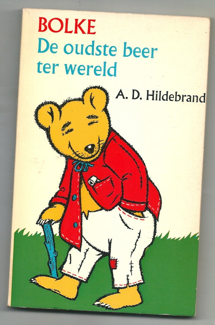 Hildebrand, A.D. - Bolke de oudste beer ter wereld