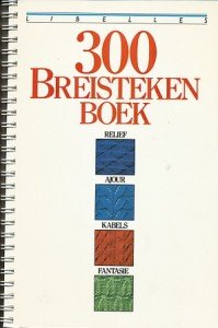 Brouwer, Margiet (prod.) - Libelles 300 breistekenboek. Met ingeplakte plaatjes.