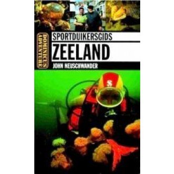 Neuschwander John - Dominicus Adventure sportduikersgids Zeeland