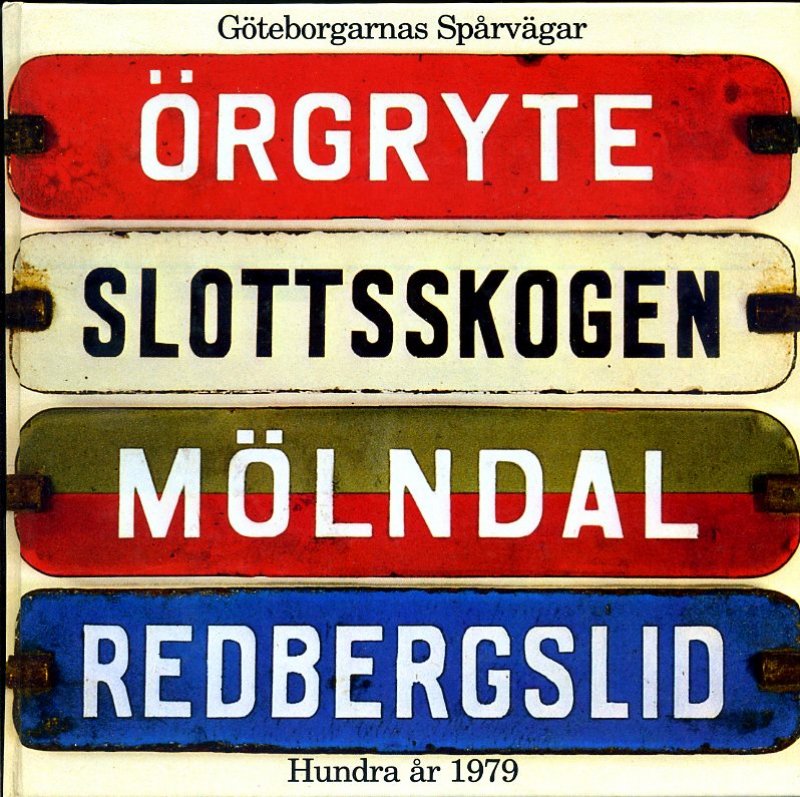  - Göteborgarnas Sparvägar Hundra ar 1979