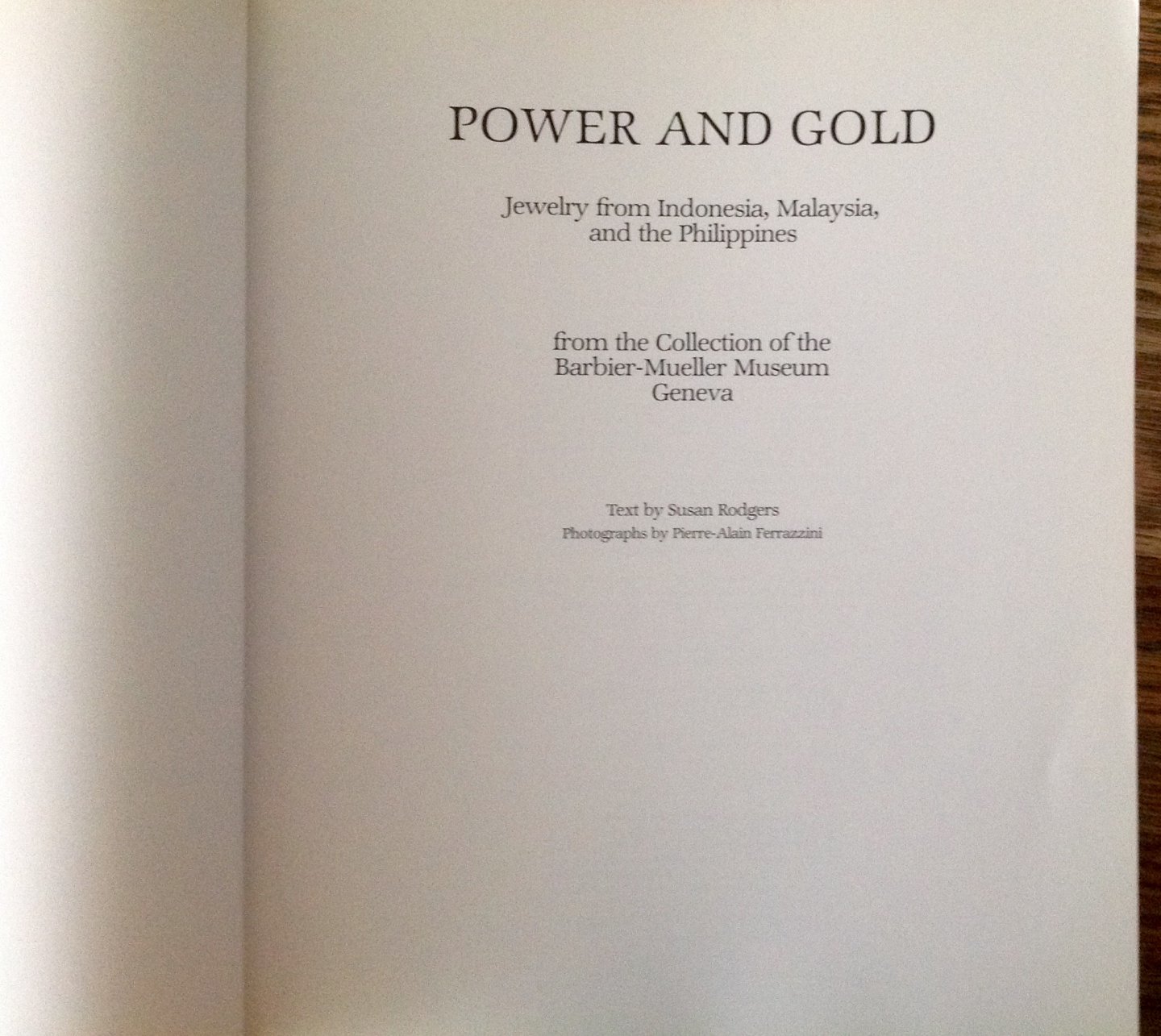 Rodgers, Susan - Power and Gold. Jewelry from Indonesia, Malaysia and the Philippines