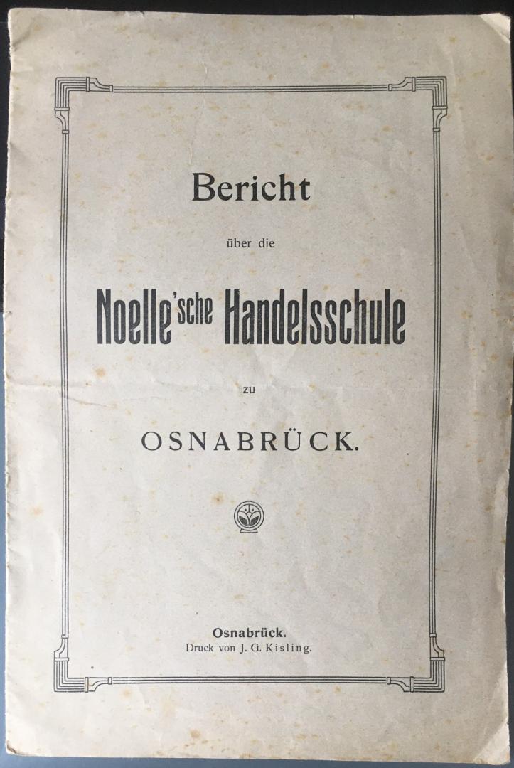 Lindemann, Herm. - Bericht über die Noelle'sche Handelsschule zu Osnabrück