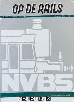 NVBS - Op de rails. Deel IX 1947 - 1949