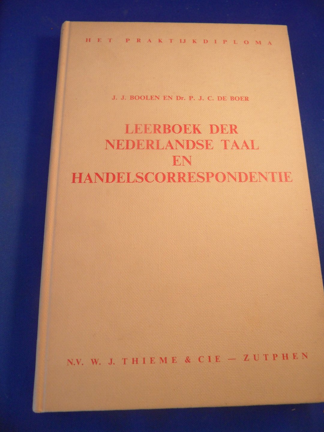 Boolen, J.J. en Boer, dr. P.J.C. - Leerboek der Nederlandse taal en handelscorrespondentie