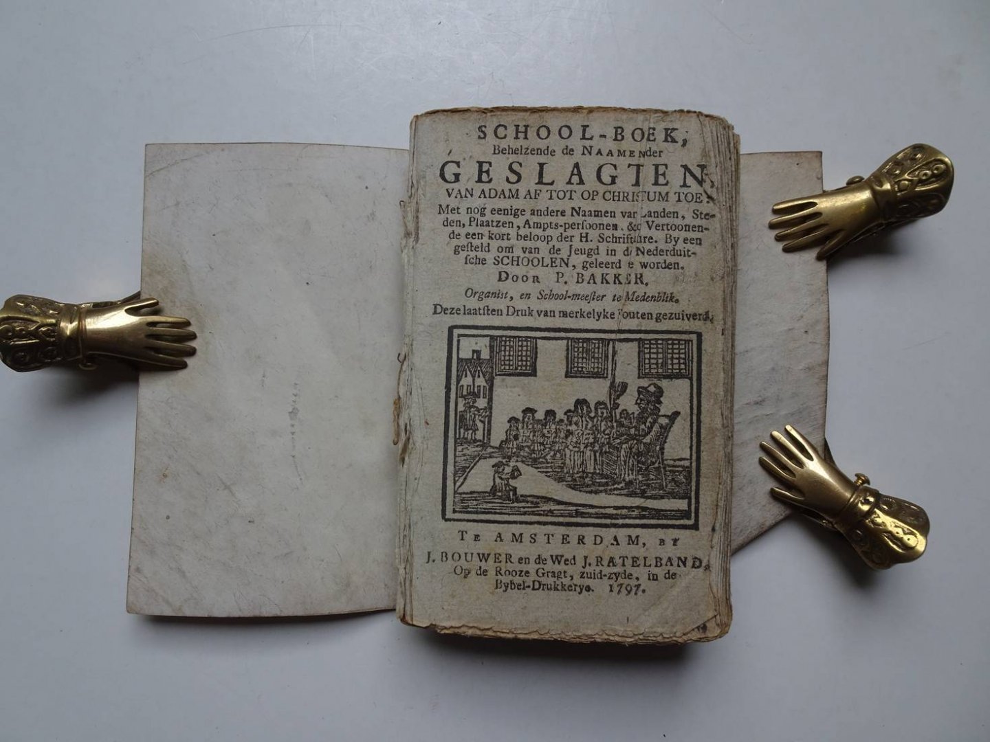 Bakker, P.. - School-boek, behelzende de naamen der geslagten van Adam af tot op Christus toe. Met nog eenige andeere naamen van landen, steden, plaatzen, ampts-persoonen & vertoonende een kort beloop der H. Schrifture. By een gesteld om van de jeugd in de ...