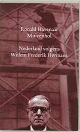 Muizenhol - Nederland volgens Willem Frederik Hermans