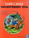 Vandersteen, Willy. - Suske en Wiske. Vakantieboek 1974