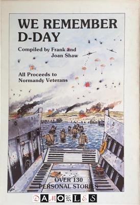 Frank Shaw, Joan Shaw - We remember D-Day.