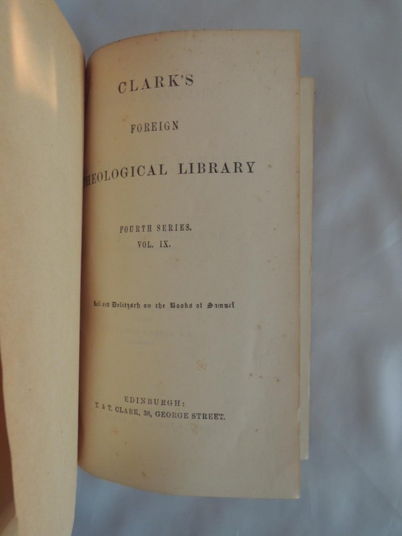 Keil, C. F. / Delitzsch, F. - Clark's foreign theological library,  Biblical Commentary on the Books of Samuel